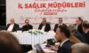 Bakan Memişoğlu, 81 İl Sağlık Müdürüyle İstanbul’da Bir Araya Geldi