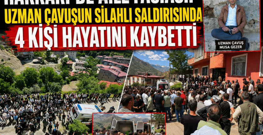 Hakkari’de aile katliamı: Uzman çavuş eşini ve 3 yakınını silahla öldürdü