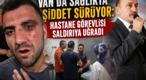 Van’da Sağlıkta Şiddet Sürüyor: Hastane Görevlisi Saldırıya Uğradı